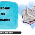 Become vs Became