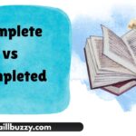 Complete vs Completed