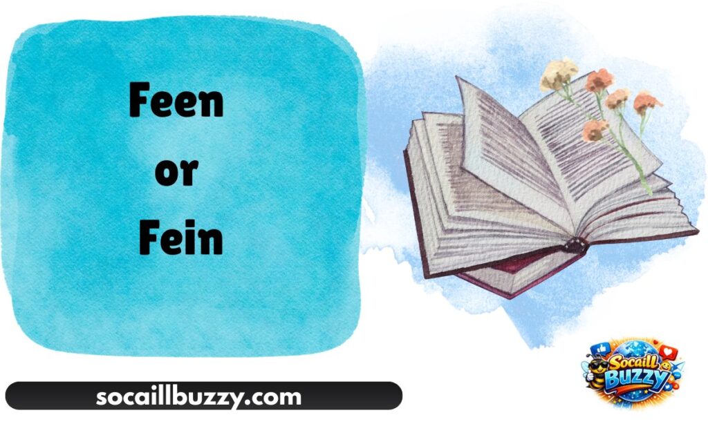 Feen or Fein