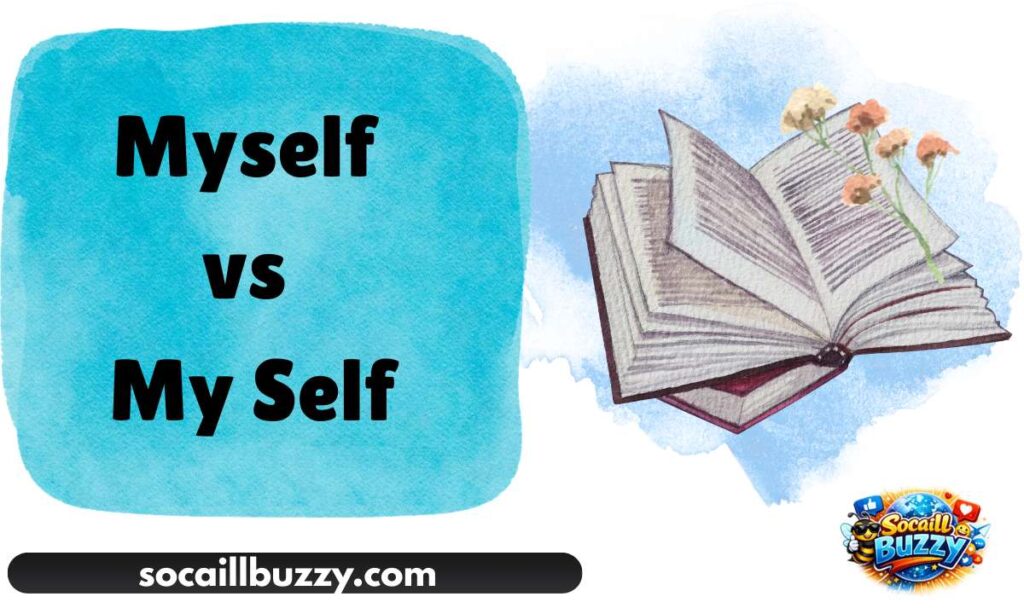 Myself vs My Self