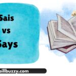 Sais vs Says
