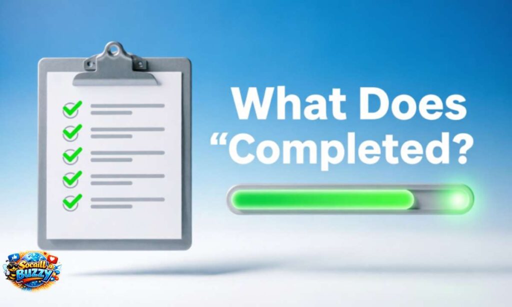 What Does Completed Mean