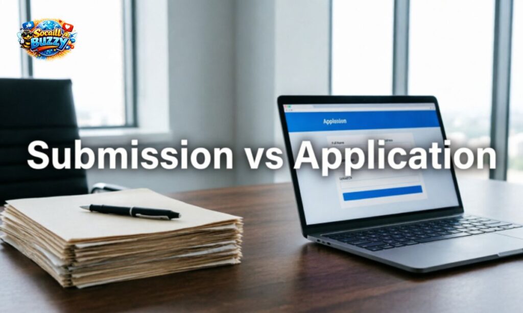 Submission vs Application