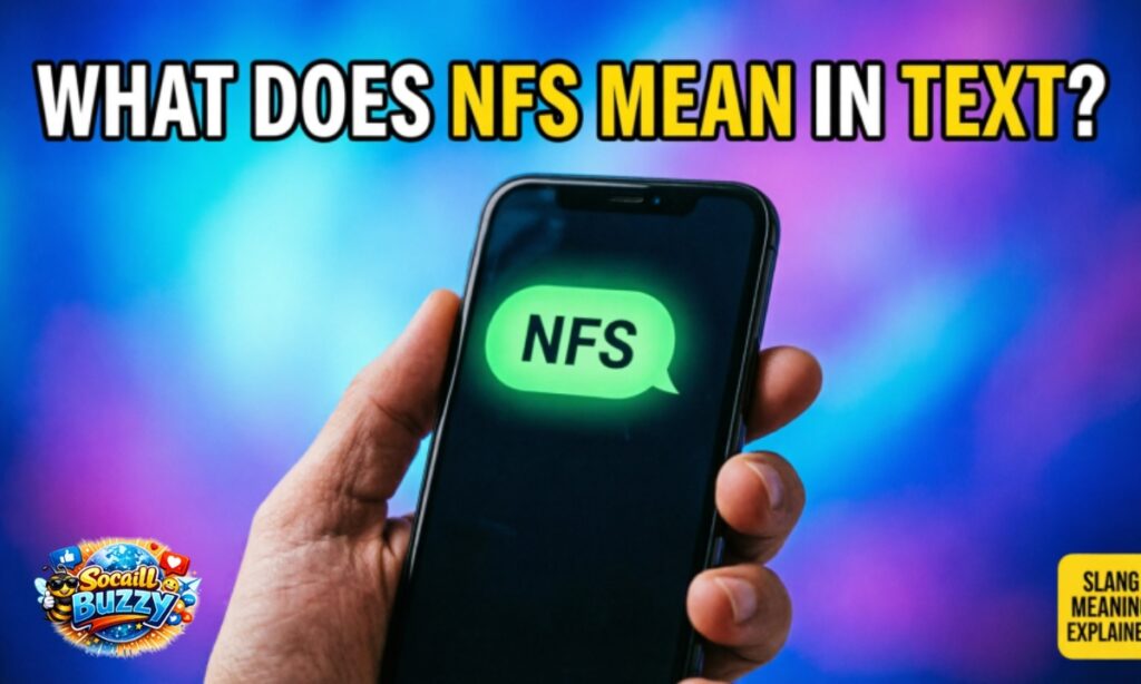 What Does NFS Mean in Text